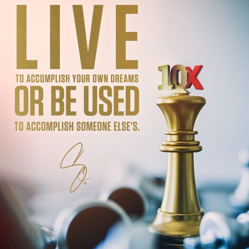 Live your dreams or be used 2 1653721081633